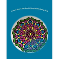 Serenity Reiki Clinic *Restful Sleep* Adult Coloring Book: Reiki Infused Mandalas For Restful Sleep