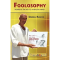 Foolosophy: Humor Is the Key to a Healthy Mind