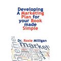 Developing a Marketing Plan for Your Book Made Simple