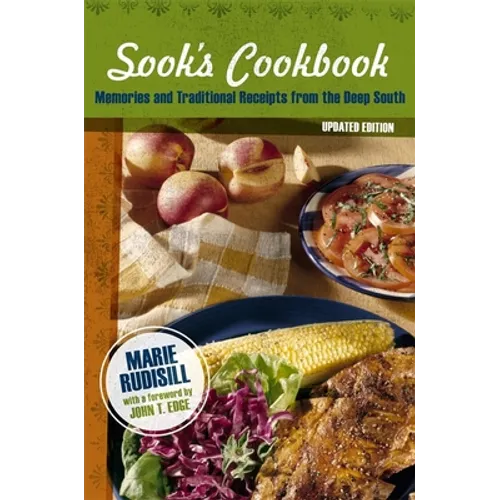 Sook's Cookbook: Memories and Traditional Receipts from the Deep South (Updated)