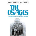 The Osages: Children of the Middle Waters Volume 60
