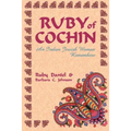 Ruby of Cochin: An Indian Jewish Woman Remembers
