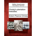 Christy's Plantation Melodies.