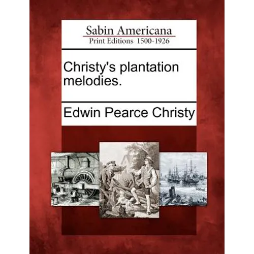 Christy's Plantation Melodies.