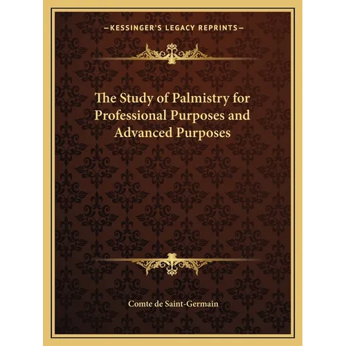 The Study of Palmistry for Professional Purposes and Advanced Purposes