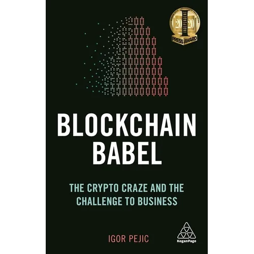 Blockchain Babel: The Crypto Craze and the Challenge to Business