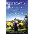 Seasons of an Amish Garden: Four Stories