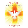 Holy Spirit: The Promise. The Presence. The Power.