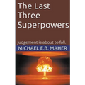 The Last Three Superpowers