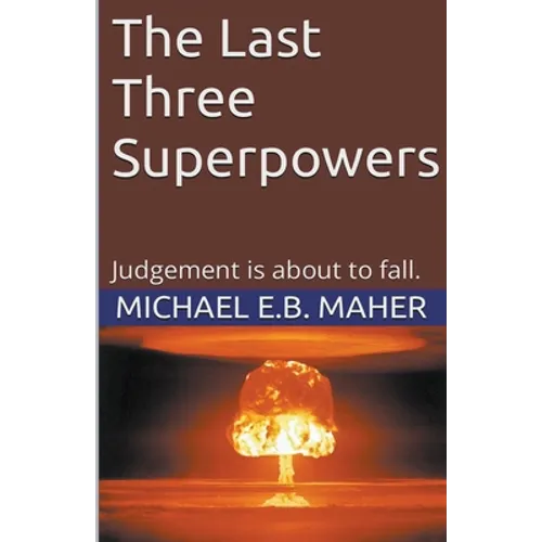 The Last Three Superpowers