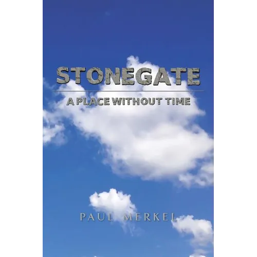 Stonegate: A Place Without Time