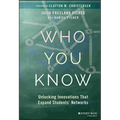 Who You Know: Unlocking Innovations That Expand Students' Networks