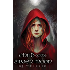 Child of the Silver Moon - Hardcover