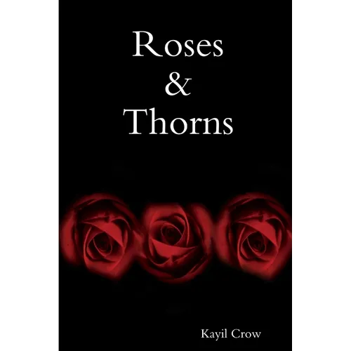Roses & Thorns