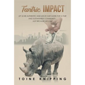 Tantric Impact: Lessons on Promoting Fair and Sustainable Communities