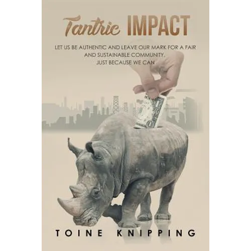 Tantric Impact: Lessons on Promoting Fair and Sustainable Communities