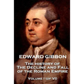 Edward Gibbon - The History of the Decline and Fall of the Roman Empire - Volume I (of VI)