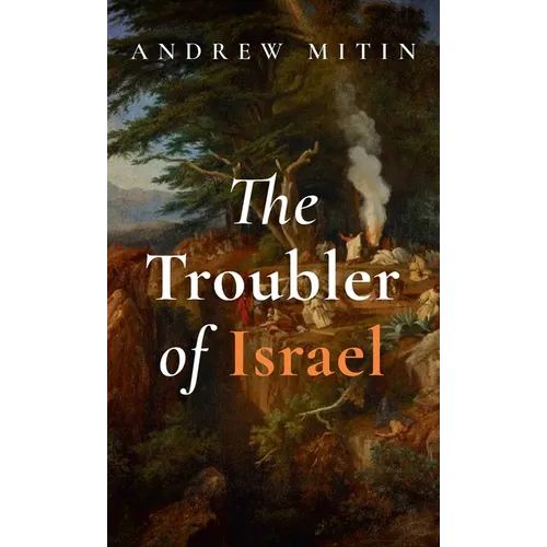 The Troubler of Israel