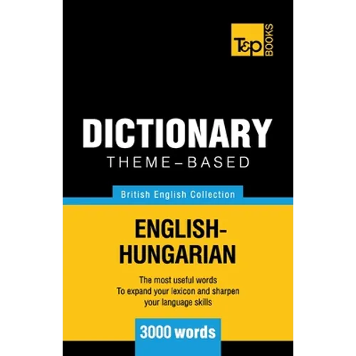 Theme-based dictionary British English-Hungarian - 3000 words
