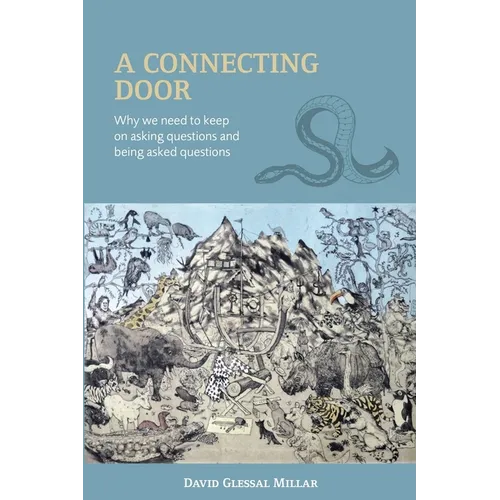 A Connecting Door: Why we need to keep on asking questions and being asked questions