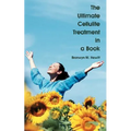 The Ultimate Cellulite Treatment in a Book