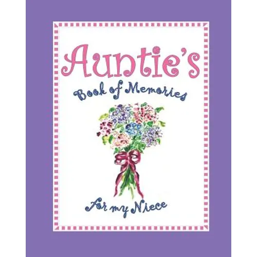 Auntie's Book of Memories for My Niece