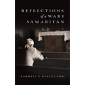Reflections Of A Wary Samaritan