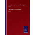 The Works of Francis Bacon: Vol. II