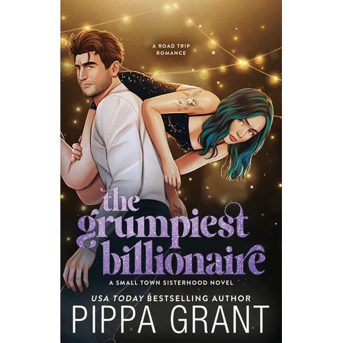 The Grumpiest Billionaire: Illustrated Cover: A Road Trip Romcom