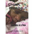 Church Planting- One Baby at a Time