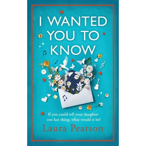 I Wanted You To Know