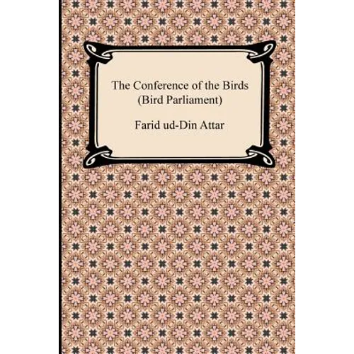 The Conference of the Birds (Bird Parliament)