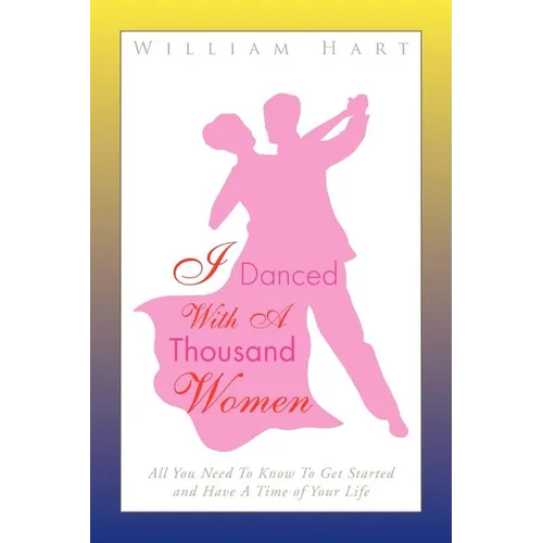 I Danced with a Thousand Women - Paperback