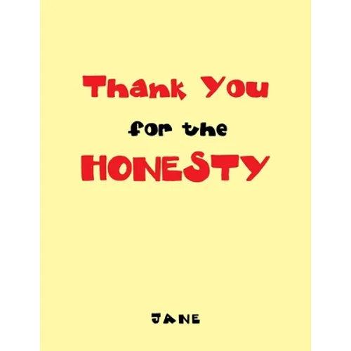Thank You for the Honesty