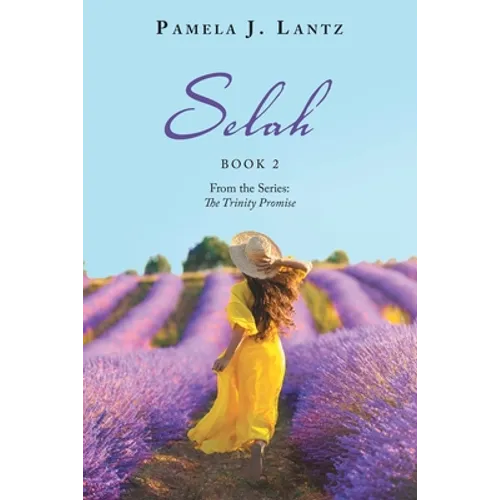 Selah: Book 2 from the Series: the Trinity Promise