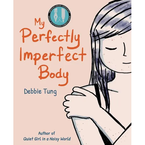 My Perfectly Imperfect Body