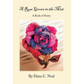 A Rose Grows in the Mist: A Book of Poetry
