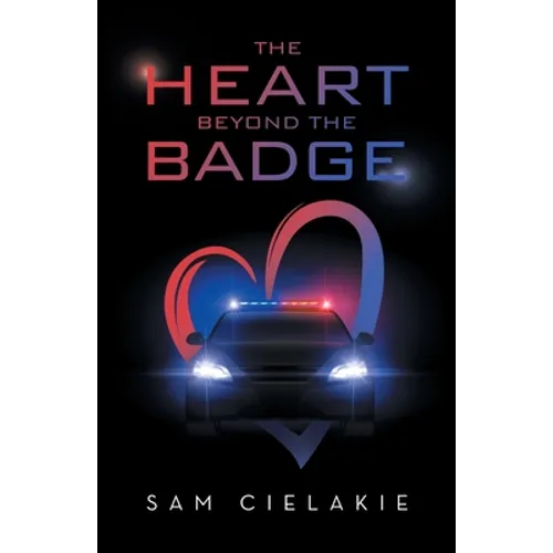The Heart Beyond the Badge