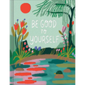 Be Good to Yourself
