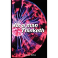 As a Man Thinketh