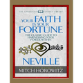 Your Faith Is Your Fortune (Condensed Classics): The Classic Guide to Harnessing Your Power Within