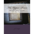The Upper Room: Being a Few Truths for the Times