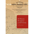 The Wisconsin Pine Lands of Cornell University: A Study in Land Policy and Absentee Ownership