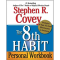 The 8th Habit Personal Workbook: Strategies to Take You from Effectiveness to Greatness