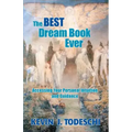 The Best Dream Book Ever: Accessing Your Personal Intuition and Guidance