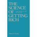 The Science of Getting Rich: The timeless best-seller which inspired Rhonda Byrne's The Secret