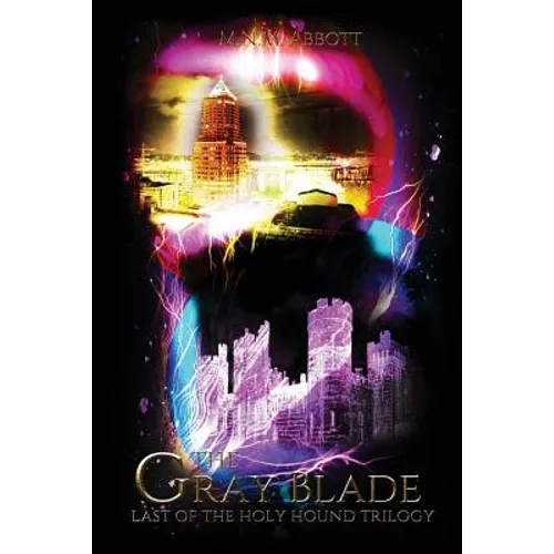 The Gray Blade: Last of the Holy Hound Trilogy