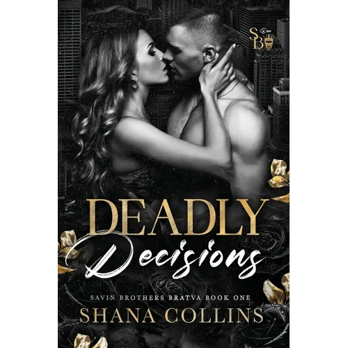 Deadly Decisions