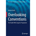 Overlooking Conventions: The Trouble with Linguistic Pragmatism