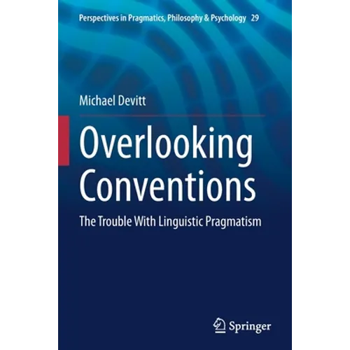 Overlooking Conventions: The Trouble with Linguistic Pragmatism